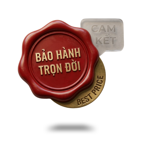 BẢO HÀNH TRỌN ĐỜI