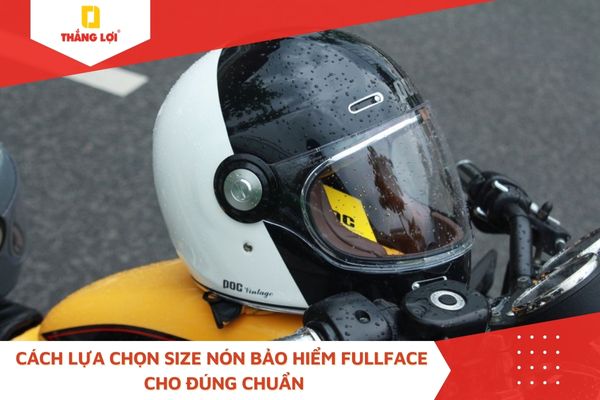 Cách lựa chọn size nón bảo hiểm fullface cho đúng chuẩn