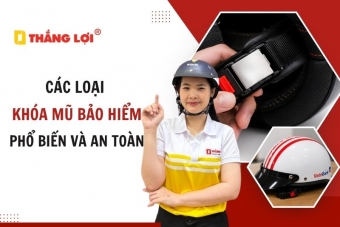 Tổng hợp các loại khóa mũ bảo hiểm phổ biến và an toàn hiện nay