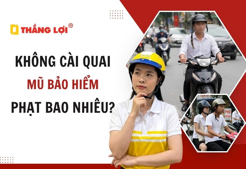 Không cài quai mũ bảo hiểm phạt bao nhiêu? Mức phạt mới nhất 2026