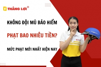 Không đội mũ bảo hiểm phạt bao nhiêu tiền? Mức phạt mới nhất 2026