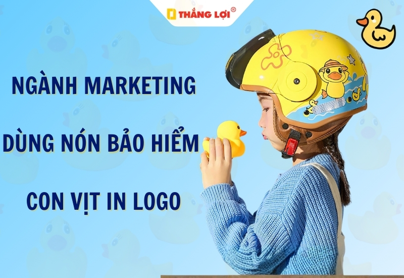 Ngành marketing sử dụng nón bảo hiểm con vịt in logo