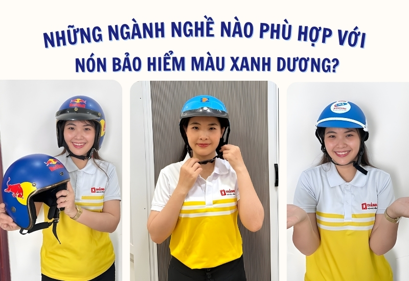 Những ngành nghề nào phù hợp với nón bảo hiểm màu xanh dương?