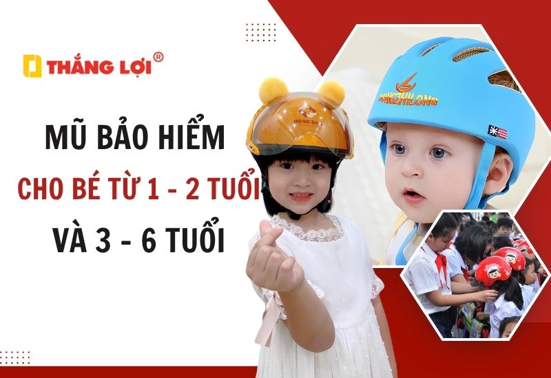 Mẫu nón bảo hiểm cho bé từ 1-2 tuổi & 3 tới 6 tuổi