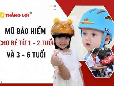 Mẫu nón bảo hiểm cho bé từ 1-2 tuổi & 3 tới 6 tuổi