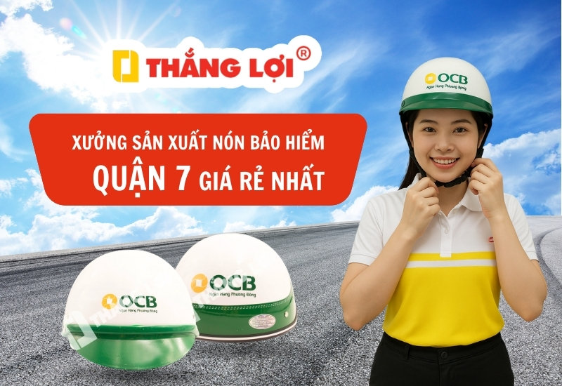 Xưởng sản xuất nón bảo hiểm quận 7 theo yêu cầu, giá rẻ nhất