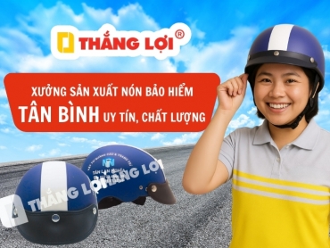 Xưởng sản xuất nón bảo hiểm quận Tân Bình chính hãng theo yêu cầu