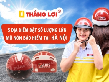 5 địa điểm đặt số lượng lớn nón bảo hiểm tại Hà Nội