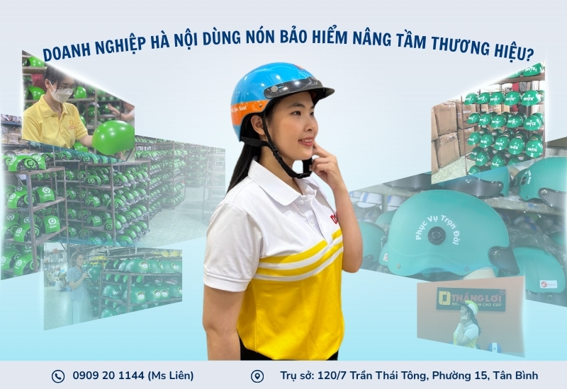 Vì sao doanh nghiệp thủ đô lựa chọn nón bảo hiểm để nâng tầm thương hiệu?