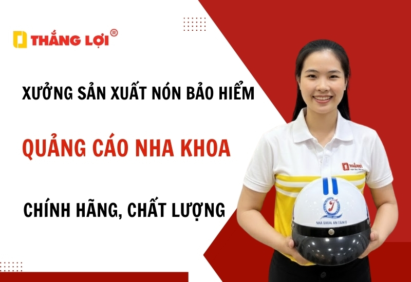 Sản xuất nón bảo hiểm quảng cáo Nha Khoa chất lượng