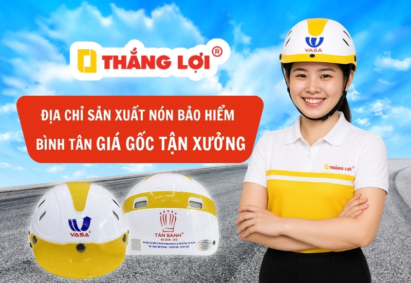 Địa chỉ sản xuất nón bảo hiểm quận Bình Tân GIÁ GỐC TẬN XƯỞNG