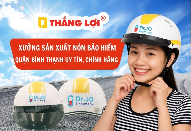 Xưởng sản xuất nón bảo hiểm quận Bình Thạnh uy tín, chính hãng