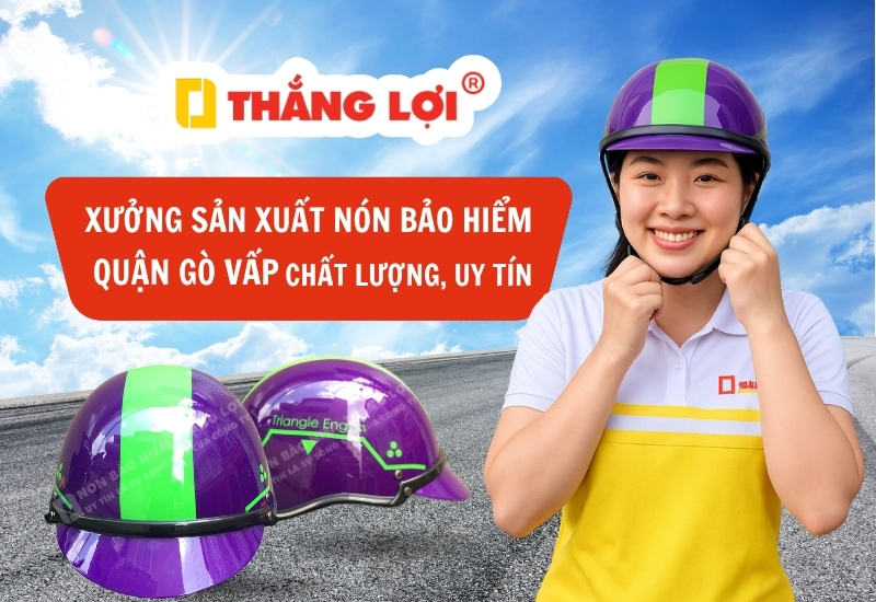 Sản xuất nón bảo hiểm quận Gò Vấp chính hãng, giá tốt