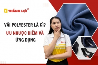 Vải polyester là gì? Ưu nhược điểm và ứng dụng chất liệu vải polyester