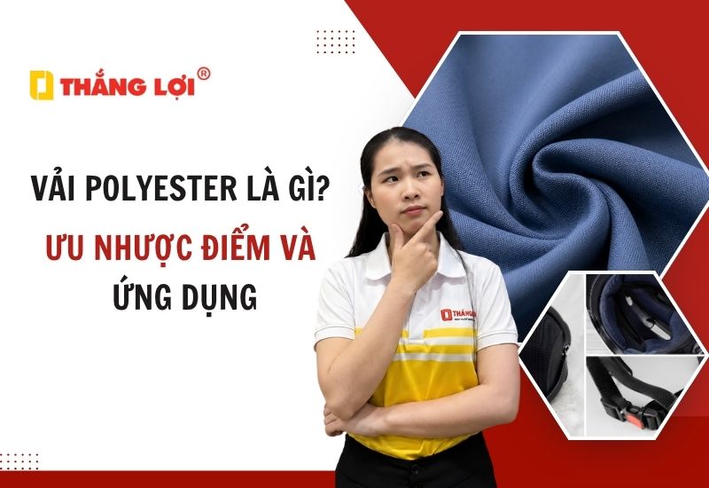 Vải polyester là gì? Ưu nhược điểm và ứng dụng chất liệu vải polyester