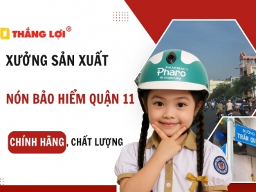 Xưởng sản xuất nón bảo hiểm quận 11 CHÍNH HÃNG, uy tín